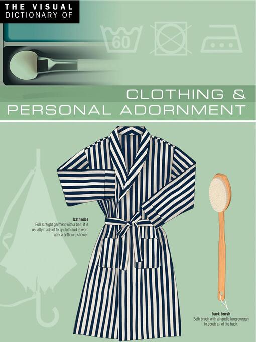 Title details for The Visual Dictionary of Clothing & Personal Adornment by Ariane Archambault - Available